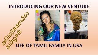 INTRODUCTION TO OUR NEW CHANNEL || TAMIL LIFE IN USA || VLOGS VENTURE ||