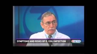 KIII-TV - Symptoms and Risks of E. Coli Infection