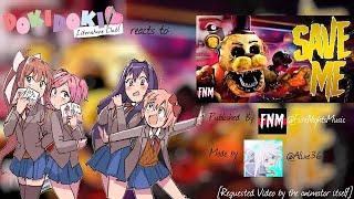 DDLC reacts to "Save Me" FNAF ANIMATION | GC Reaction Video