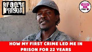 HOW MY FIRST CRIME LED ME IN PRISON FOR 22 YEARS - MY LIFE IN PRISON - ITUGI TV