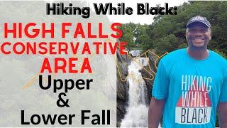 Hiking While Black: High Falls Conservation Area