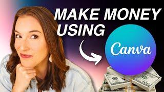 7 ways to make money online with Canva in 2025 