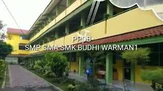 SMP,SMA,SMK Yayasan Pendidikan Budhi Warman 1, Kramat Jati Jakarta Timur