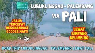 Kondisi Jalan PALI Terbaru | Mudik Lewat Jalur Pali ⁉️ Beginilah Kondisi Jalannya Linggau-Palembang