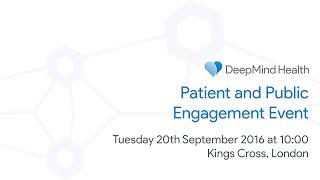 DeepMind Health - Patient and Public Engagement Event