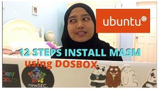 How to Setup MASM in UBUNTU using DOSBOX (12 steps)