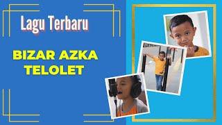 Bizar Azka | Telolet | Karaoke