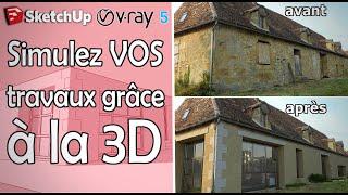 SketchUp / Simulez les travaux de votre maison grâce à la 3D