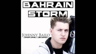 Johnny Bailo - Bahrain Storm (Original Mix)