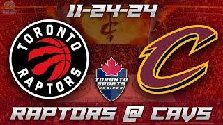 11-24-24 Toronto Raptors vs Cleveland Cavaliers Game Audio | NBA LIVE Stream Gamecast & Chat