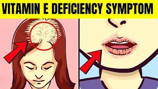 WARNING Signs that Your Body Lacks Vitamin E to Protect Your Health   Vitamin E Deficiency Warning