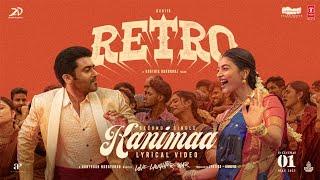 KANIMAA Lyrical Video - RETRO | Suriya | Karthik Subbaraj | Pooja Hegde | Santhosh Narayanan