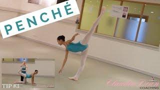 | HOW TO PERFECT A PENCHÉ |