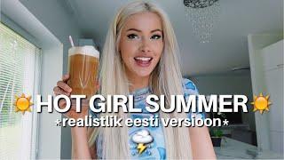 HOT GIRL SUMMER *realistlik eesti versioon*