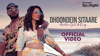 Dhoondein Sitaare (Official Video) Aastha Gill & King | Hyundai Spotlight