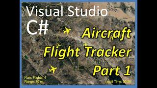 C# Visual Studio Aircraft Flight Tracker Part 1