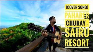 Paharer Churay Cover @ Sairu Resort