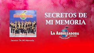 La Arrolladora Banda El Limón De René Camacho - Secretos De Mi Memoria (Lyric Video)