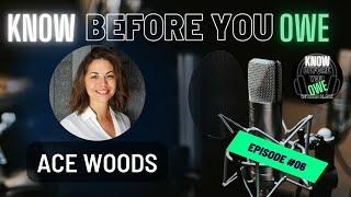 Meet Ace Woods on Know Before You Owe with Jim Black • S1_E06