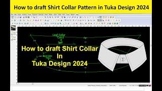 How to draft Shirt Collar in TUKA DESIGN 2024 with simplest and easiest method #drafting #pattern