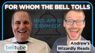 For Whom The Bell Tolls - Ep 7 - Andrew's Wizardly Reads
