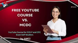 Free YouTube vs the AMCI Medical Coding Dual Course (MCDC)