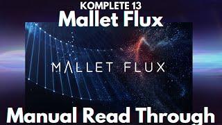 Komplete 13 - Mallet Flux (Manual Read Through)