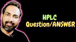 HPLC QUESTION AND ANSWER | VOICE OF KAYANI