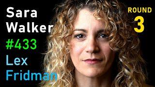 Sara Walker: Physics of Life, Time, Complexity, and Aliens | Lex Fridman Podcast #433