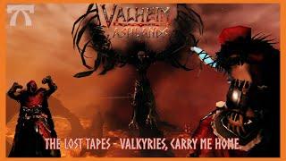 Valkyries, Carry Me Home - Two Stupids Play Valheim (Lost Tapes)