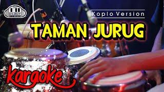 TAMAN JURUG KARAOKE LAGU JAWA ENCO 2021 FULL CLARITY