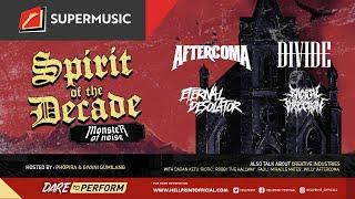 Spirit Of The Decade Eps.13 - Aftercoma | Divide | Eternal Desolator | Radical Infection