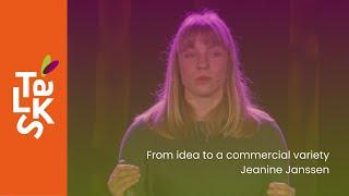 From idea to commercial variety by Jeanine Janssen - Seed Valley Talk