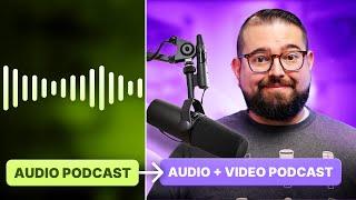 Master Video Podcasting and Keep Your Audio-Only Listeners!