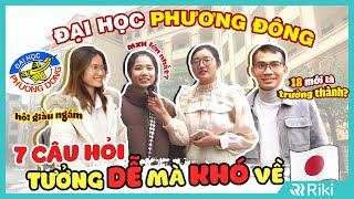 PHỎNG VẤN TIẾNG NHẬT ĐẠI HỌC PHƯƠNG ĐÔNG - NGHE GIẢNG VIÊN "CHẤM ĐIỂM" LỰC HỌC CỦA SINH VIÊN