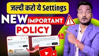 YouTube New Policy Update  जल्दी करो ये Settings | Third Party Training Notification in yt studio