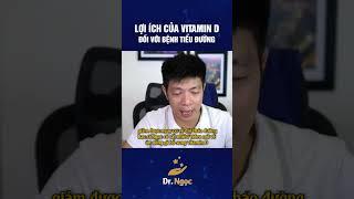 Lợi ích của vitamin d đối với bệnh tiểu đường là gì? | Dr Ngọc #shorts #short #drngoc