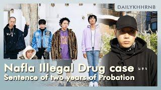 Nafla Illegal Drug Case | Sentenced to Two years of Probation