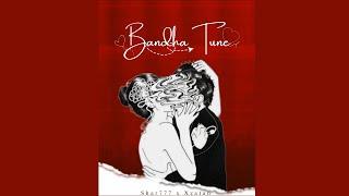 Bandha Tune || Shar777 X @XZATAN || Ritik Creations || Prod. Mani Lobo || Latest Hip-hop Song