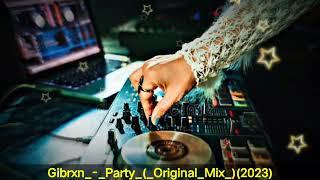 Dj Gibrxn Party Original Mix 2023 | Dj Nisa Mixing Remix | Dj Fizo Faouez | Dj Fizo Remix 2023