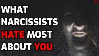 What Narcissists HATE Most About YOU [RAW]