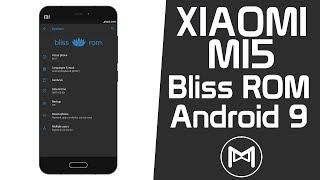 Xiaomi Mi5 | Bliss ROM Unofficial | Android 9.0 Pie ROM