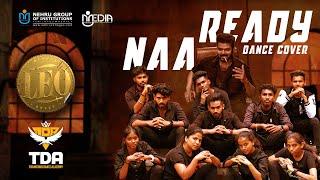 LEO - Naa Ready (Dance Cover Song ) | Nehru Group of Institutions | TDA |