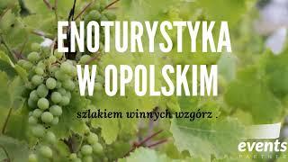 Enoturystyka w Opolskim - film promocyjny