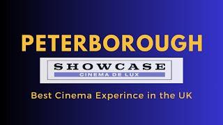 Peterborough Showcase Cinema Delux | United Kingdom