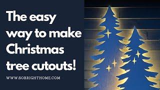 Christmas Trees Cutouts - The EASY way!