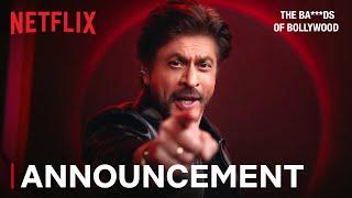 The Ba***ds of Bollywood | Title Reveal | Shah Rukh Khan | Red Chillies Entertainment