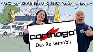 Carthago Chic S Plus i61 XL LE A-Class Motorhome Review