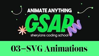 Create Slick SVG Animations | Complete GSAP Course - Part 3