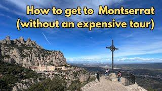 How to get from Barcelona to Montserrat (don't waste your money on expensive tours)